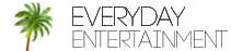 Everyday Entertainment - Where Imagination Meets Reality